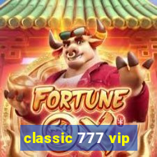 classic 777 vip